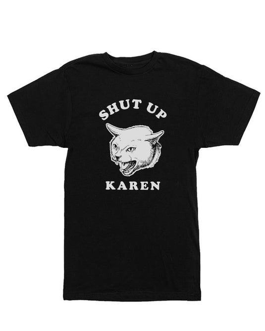 Unisex | Shut Up Karen | Crew - Arm The Animals Clothing Co.