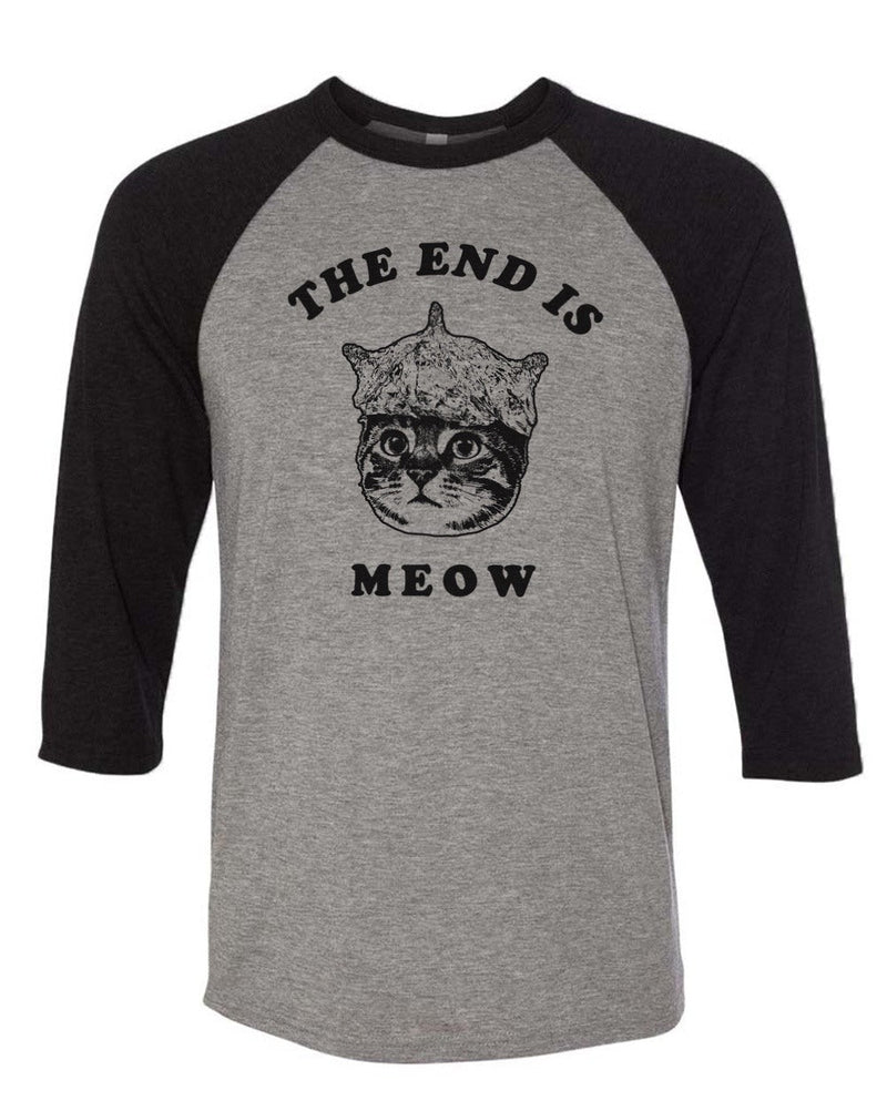 Load image into Gallery viewer, Unisex | The End Is Meow | 3/4 Sleeve Raglan - Arm The Animals Clothing Co.
