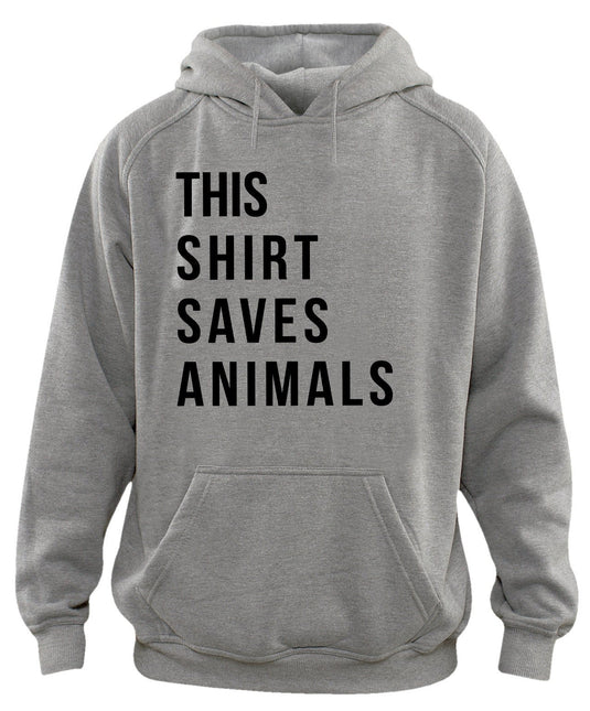 Unisex | This Shirt Saves Animals | Hoodie - Arm The Animals Clothing Co.
