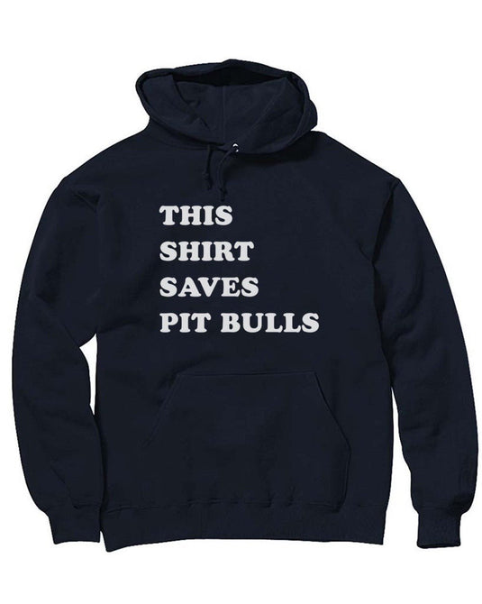 Unisex | This Shirt Saves Pit Bulls | Hoodie - Arm The Animals Clothing Co.