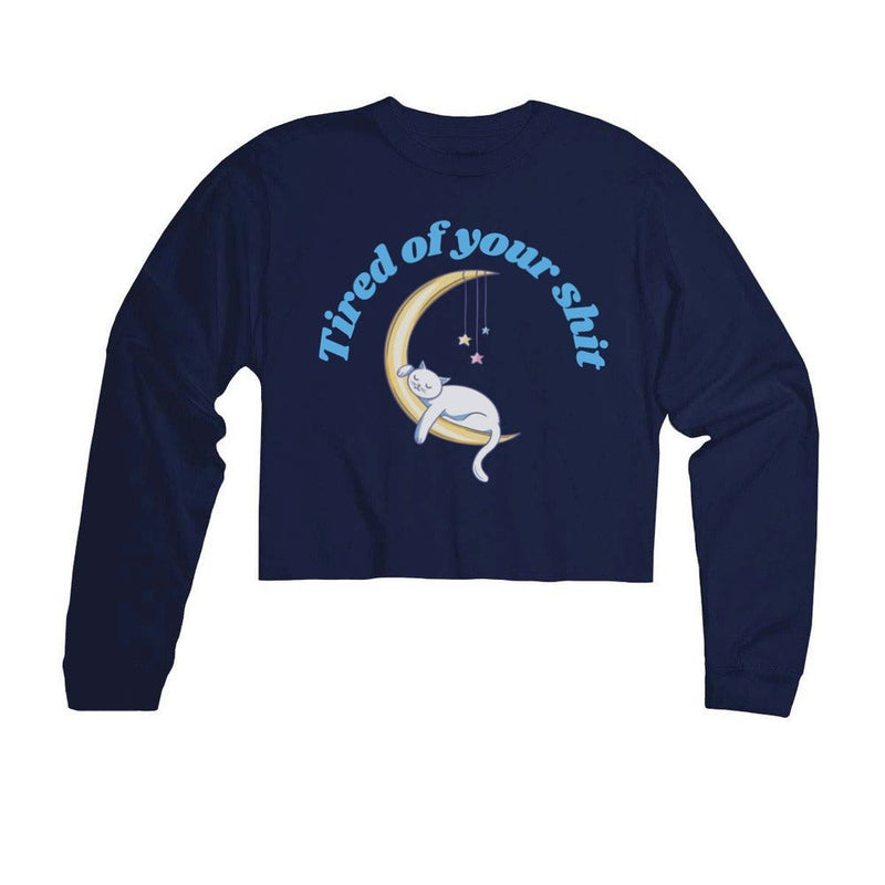 Load image into Gallery viewer, Unisex | Tired of Your Shit | Cutie Long Sleeve - Arm The Animals Clothing Co.
