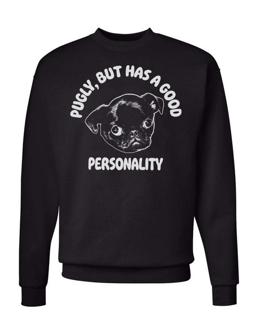 Unisex | Ugly, But Good Personality | Crewneck Sweatshirt - Arm The Animals Clothing Co.