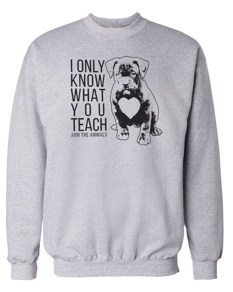 Load image into Gallery viewer, Unisex | What You Teach Pittie | Crewneck Sweatshirt - Arm The Animals Clothing Co.
