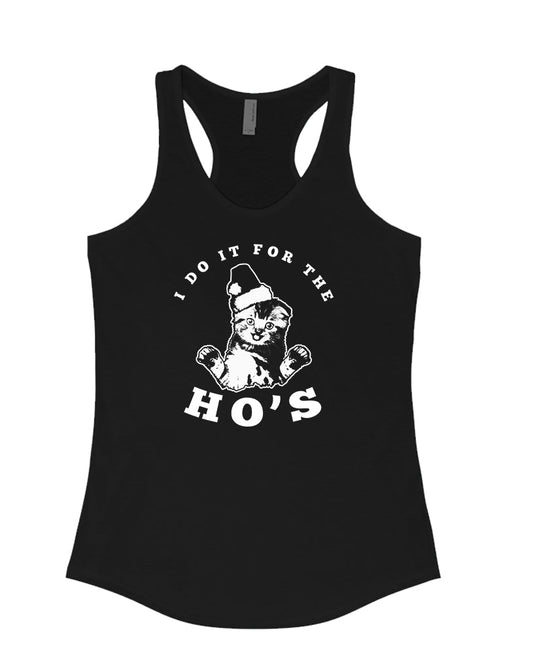 Women's | Do It For The Ho's | Ideal Tank Top - Arm The Animals Clothing LLC