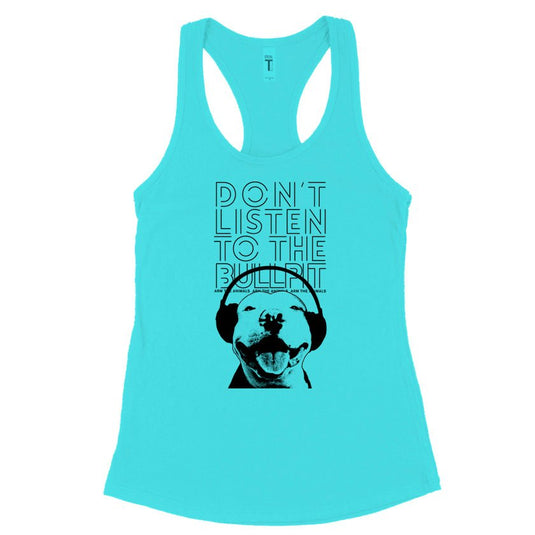 Women's | Don't Listen To The Bullpit | Ideal Tank - Arm The Animals Clothing Co.