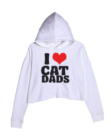 Women's | I Love Cat Dads | Crop Hoodie - Arm The Animals Clothing LLC