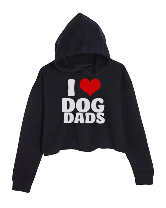Women's | I Love Dog Dads | Crop Hoodie - Arm The Animals Clothing LLC
