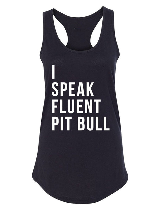 Women's | I Speak Fluent Pit Bull | Ideal Tank Top - Arm The Animals Clothing Co.