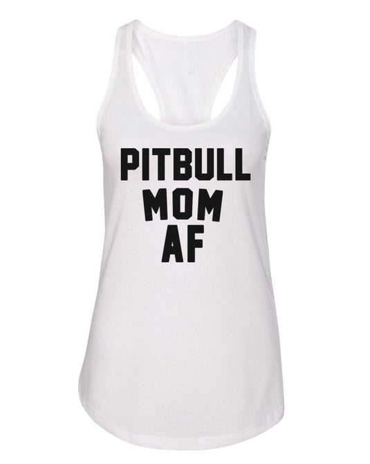 Women's | Pit Bull Mom AF | Ideal Tank Top - Arm The Animals Clothing Co.