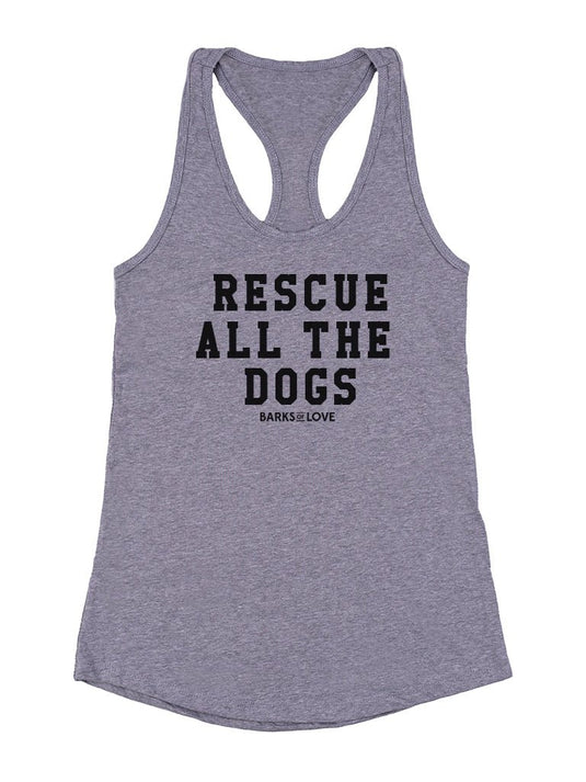 Women's | Rescue All The Dogs | Tank Top - Arm The Animals Clothing Co.