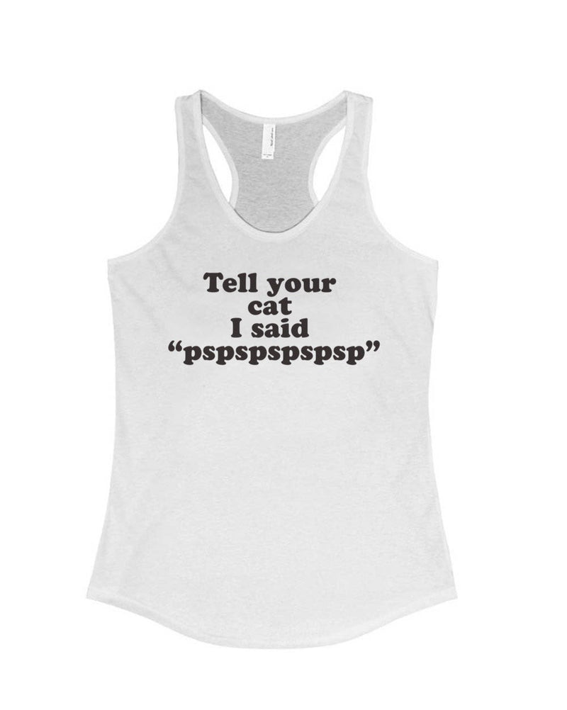 Load image into Gallery viewer, Women&#39;s | Tell Your Cat | Ideal Tank Top - Arm The Animals Clothing Co.

