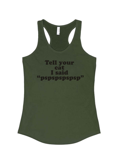 Women's | Tell Your Cat | Ideal Tank Top - Arm The Animals Clothing Co.