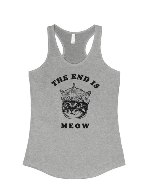 Women's | The End Is Meow | Ideal Tank Top - Arm The Animals Clothing Co.