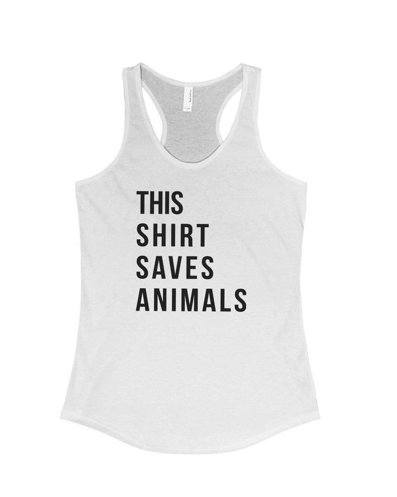 Load image into Gallery viewer, Women&#39;s | This Shirt Saves Animals | Ideal Tank Top - Arm The Animals Clothing Co.

