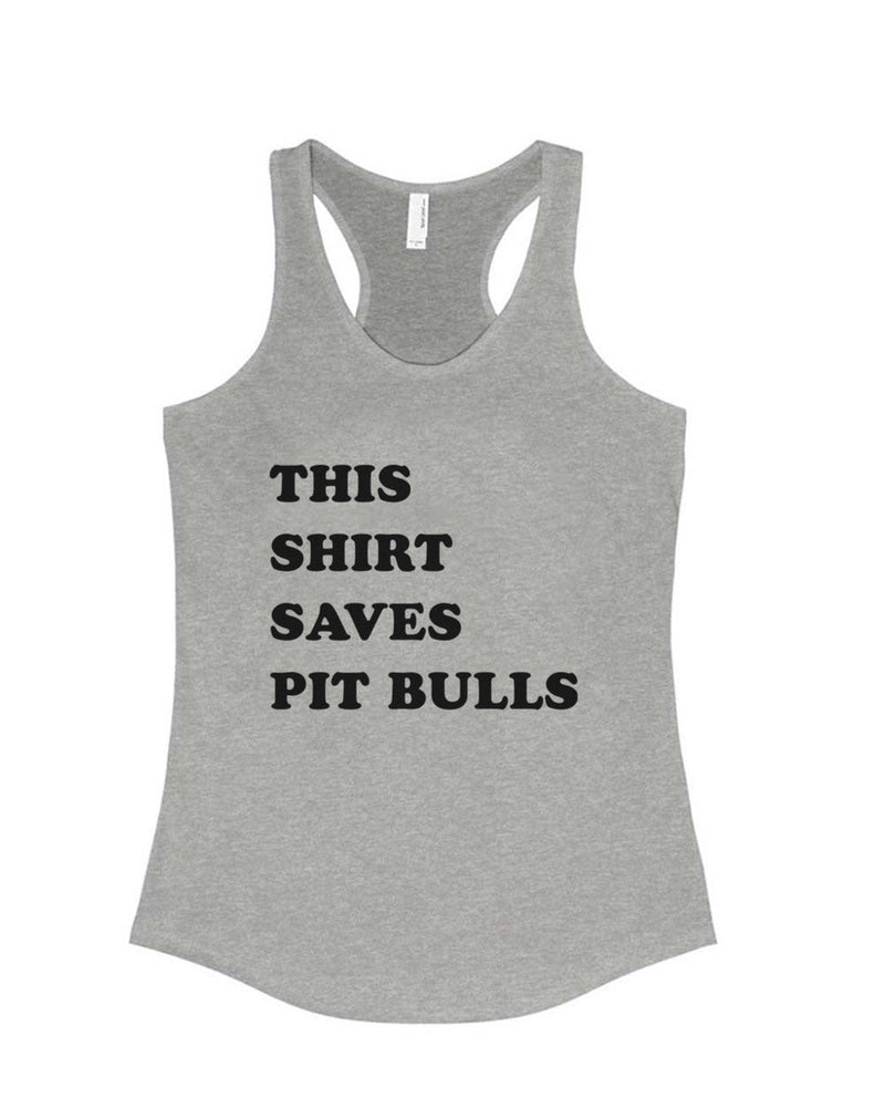 Load image into Gallery viewer, Women&#39;s | This Shirt Saves Pit Bulls | Tank Top - Arm The Animals Clothing Co.
