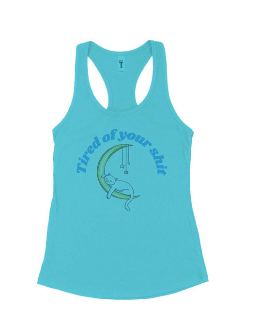 Women's | Tired of Your Shit | Ideal Tank Top - Arm The Animals Clothing Co.