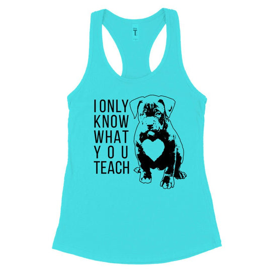 Women's | What You Teach Pittie | Ideal Tank Top - Arm The Animals Clothing Co.